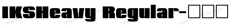 IKSHeavy Regular字体转换